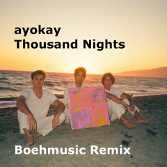 Thousand Nights (Boehmusic Remix)