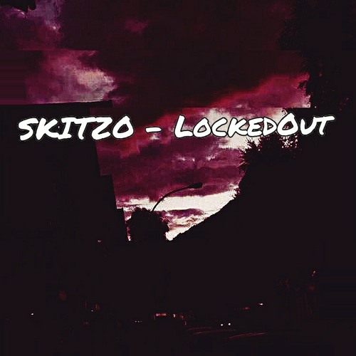 SKITZO - LockedOut (Prod.Junktown)