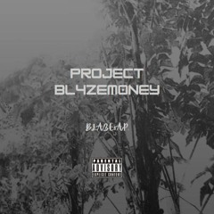 Project Bl4zeM0ney. (+ Prod. !̴A̴Y̴O̴B̴L̴4̴Z̴E̴$̴M̴0̴N̴E̴Y̴) @prod.cbbk @prodv30 @Icecovebeats