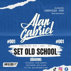 SET OLD SCHOOL #001 [AlanGabriel - '2024']