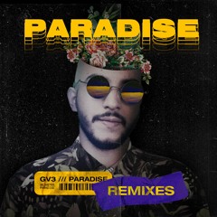 GV3 - Paradise (Basslovd Remix)