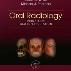 PDF READ Oral Radiology: Principles and Interpretation, 6e 6th (sixth) Edition b
