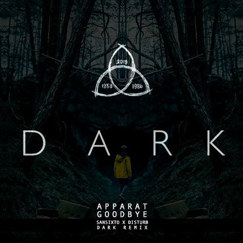 Apparat - Goodbye (Sansixto x DISTURB Remix) [DARK NETFLIX THEME]