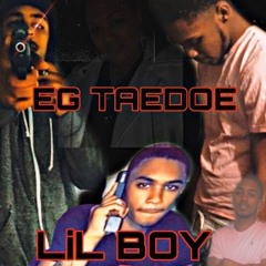Egtaedoe- Lil Boy