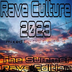 Rave Culture 2023 - Summer Rave Edition