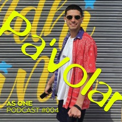 Pa'volar Podcast 004 - As One