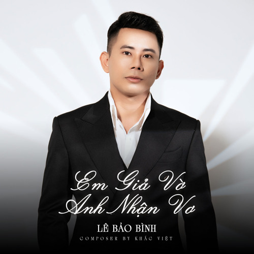 Em Giả Vờ Anh Nhận Vơ