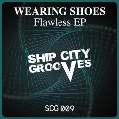 PREMIERE: Wearing Shoes - Desire [Ship City Grooves]