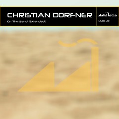 CHRISTIAN DORFNER "On The Sand" Out on Beatport / Spotify!