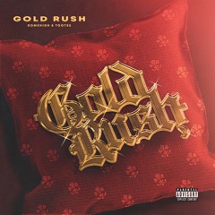 Gold Rush (feat.DOMEHIGH)