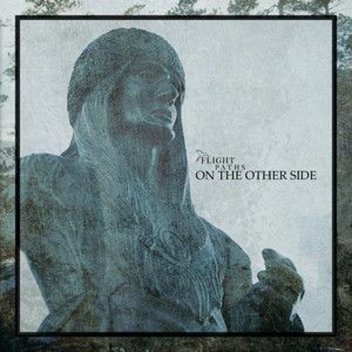 Flight Paths - On The Other Side