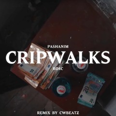 Pashanim x RO$C - Cripwalks (prod by pannoxx)