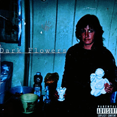 DARKFLOWER$ -THRE4DED(FT N33DLEB0X)
