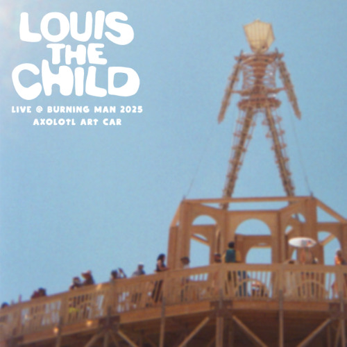 Louis The Child (Sunset Playground Set) [Live @ Burning Man 2025, Axolotl Art Car]