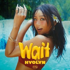 Wait- Hyolyn speed up
