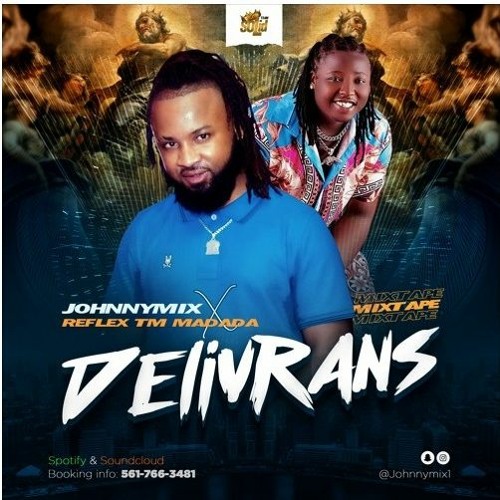 DELIVRANS [Mixtape] (Ft REFLEX Team Madada)