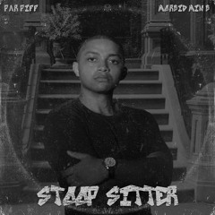 Par Piff - Stoop Sitter [prod by Morbid Min B]