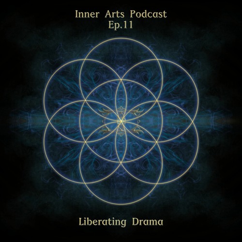Inner Arts Podcast - Ep11 - Liberating Drama
