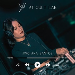 A1 Cult Lab Podcast #90 | Ana Santos