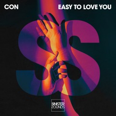 Con - Easy To Love You [Sinister Sounds]