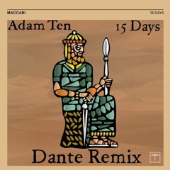 Adam Ten - 15 Days (Dante Remix)