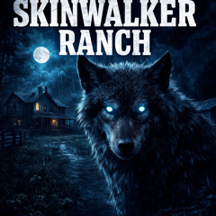 SkinWalker Ranch - The Rift in the basin