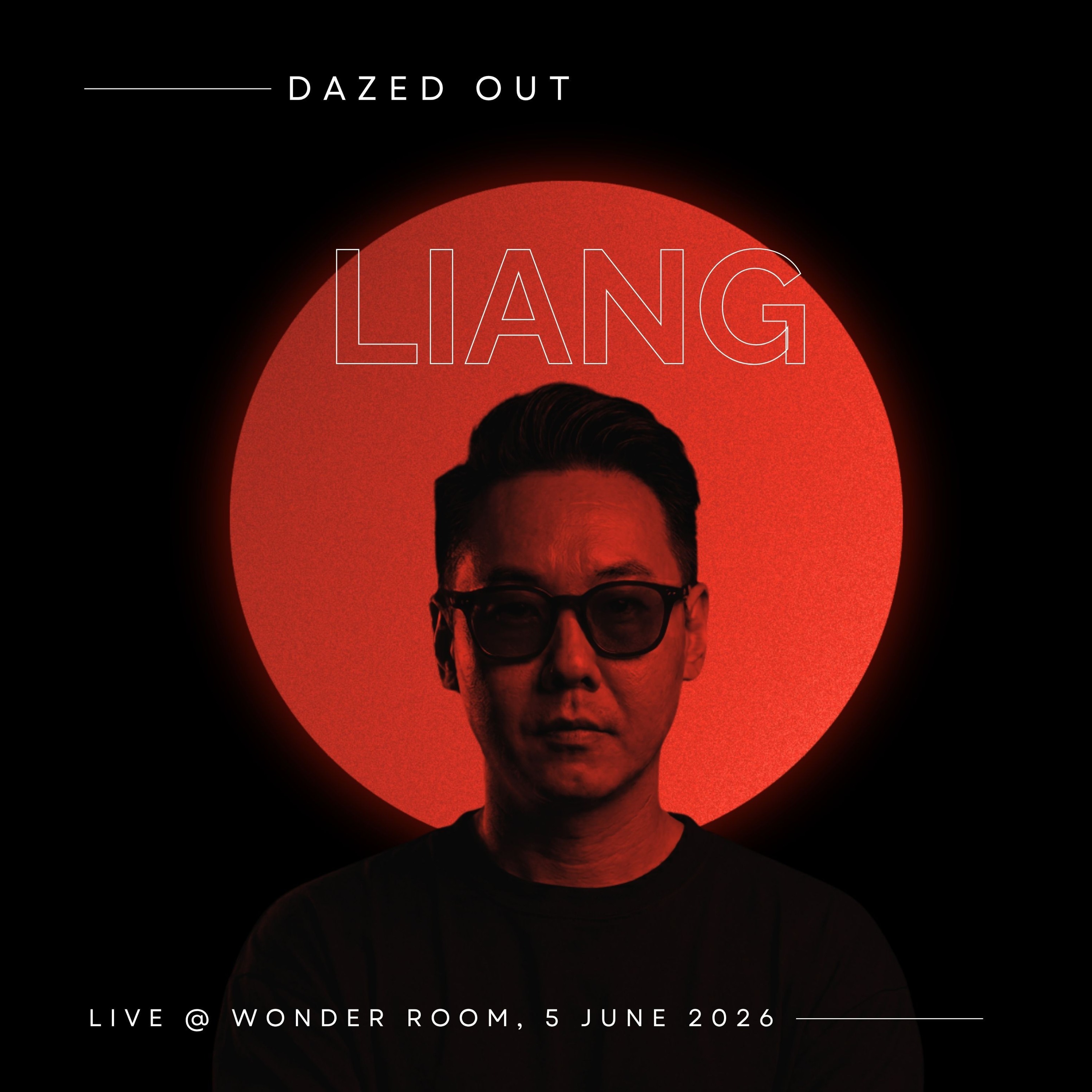 177. Dazed Out @ Wonder Room (5 June 2026) - Liang episode artwork