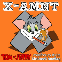 Tom & jerry - Maximum Style (Kickback Bootleg)