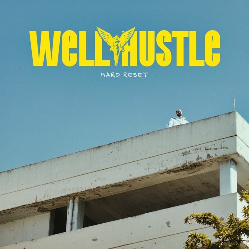 Hard Reset - Well Hustle