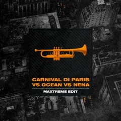 Carnival di Paris vs Ocean vs Nena (MaXtreme Hardstyle Bootleg)