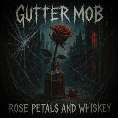 RosePetalsAndWhiskey (prod. $ummer$)
