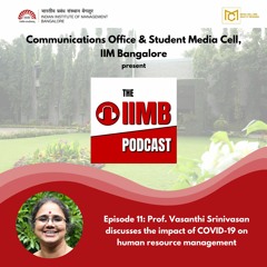 Episode 11: Prof. Vasanthi Srinivasan discusses the impact of COVID-19 on human resource management
