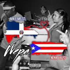 Mike Mezzl & Nena Val!d Wepa