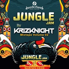 Borderland - Jungle Jam (KrizKnight) Vol 02