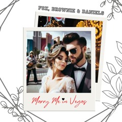 Marry Me In Vegas - Fox, Brownie & Daniels