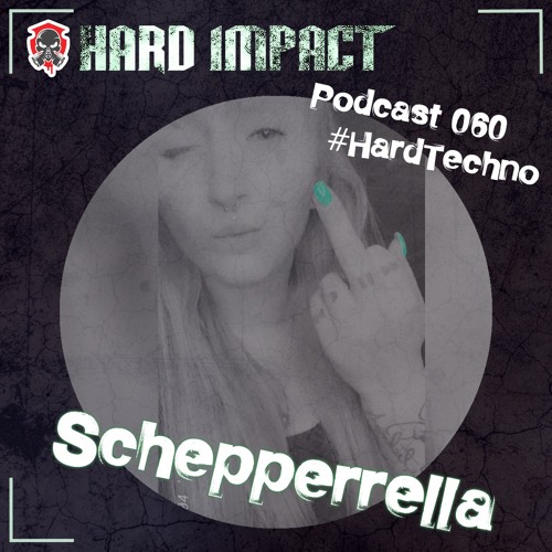 HardTechno Mix | by Schepperrella | Juni 2022 | Hard Impact