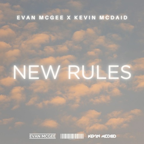 Evan McGee X Kevin McDaid - New Rules