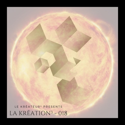La Krēation³ - 018 By Le Krēateur³