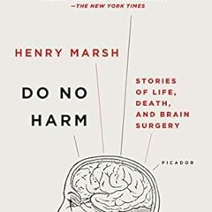 🥞[PDF-EPub] Download Do No Harm Stories of Life Death and Brain Surgery 🥞