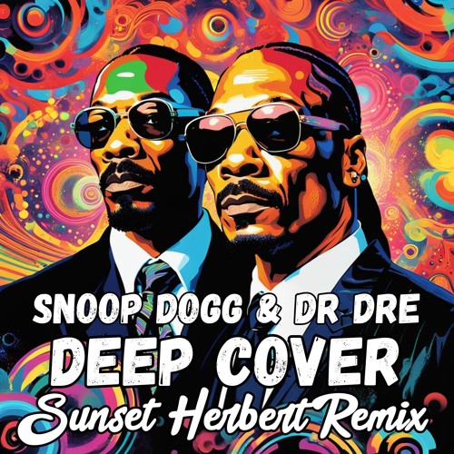 Stream Sunset Herbert x Snoop Dogg x Dr Dre - 187 (Deep Cover) by ...