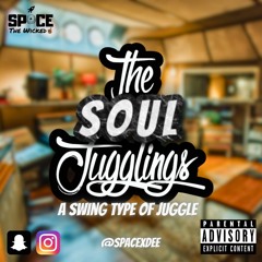 The Soul Jugglings | Mixed By @SPACExDEE