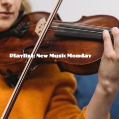 Playlist: New Music Monday (22.05.23)