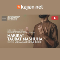 201. Hakikat Taubat Nasuha - Ustadz Muhammad Nuzul Dzikri, Lc.