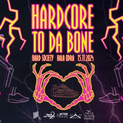 HARDCORE TO DA BONE - HARD SOCIETY 2.0 (Qrcbuszek SET)