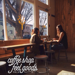 re-upload / coffee shop feelgoods vol II
