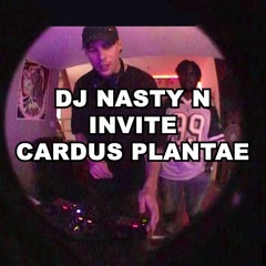 NASTY MIX: DJ NASTY N INVITE CARDUS PLANTAE