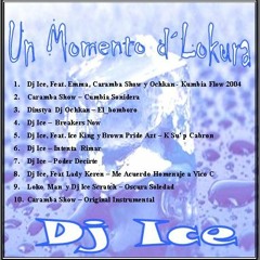 Dj Ice - Feat. Emma,  Kumbia Flow -Caramba Show, Dinastia -