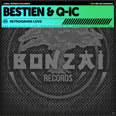 Bestien & Q-ic - Retrograde love  (radio edit)