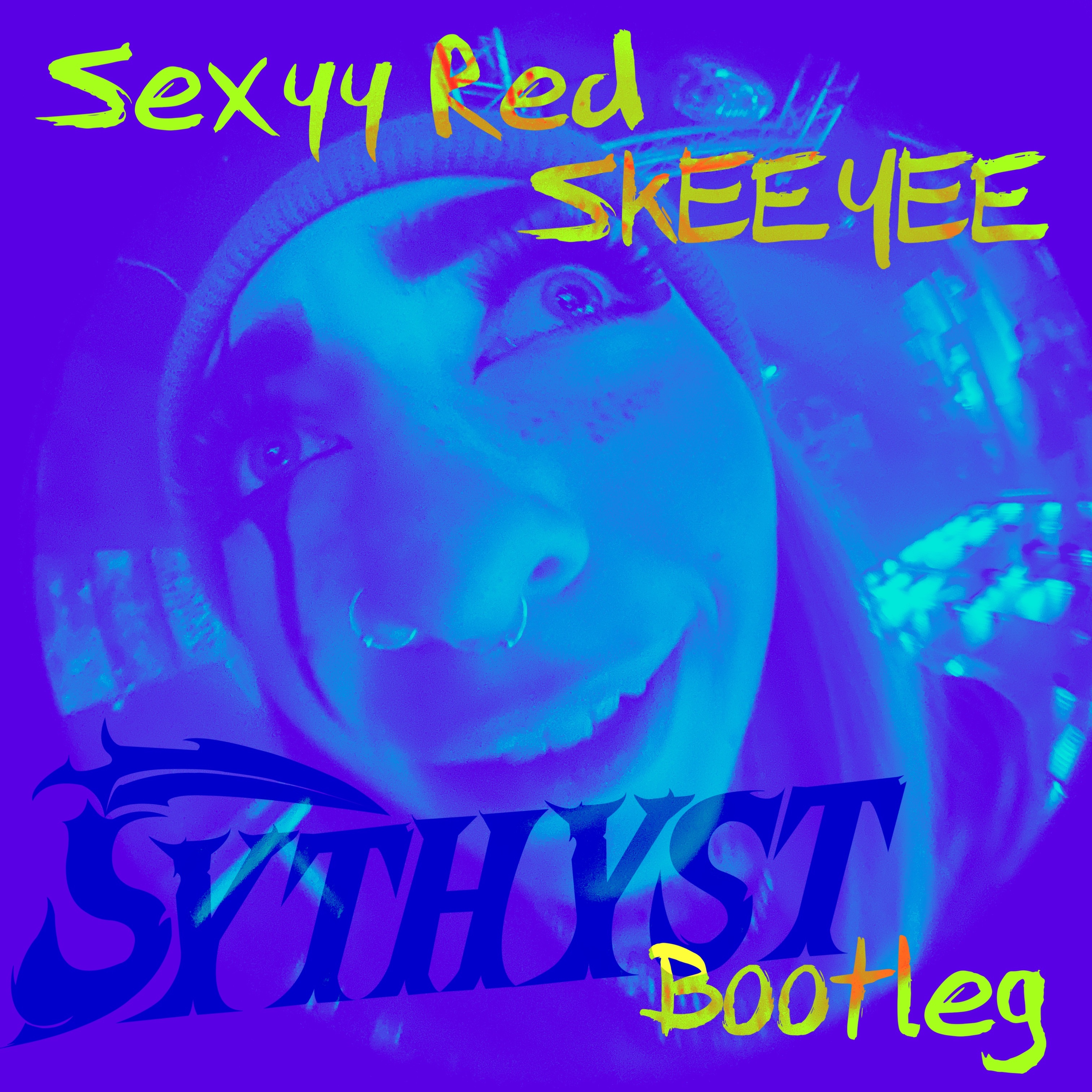 Sexyy Red- Skeeyee ( SYTHYST BOOTLEG) FREE DOWNLOAD
