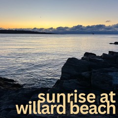 Sunrise at Willard Beach
